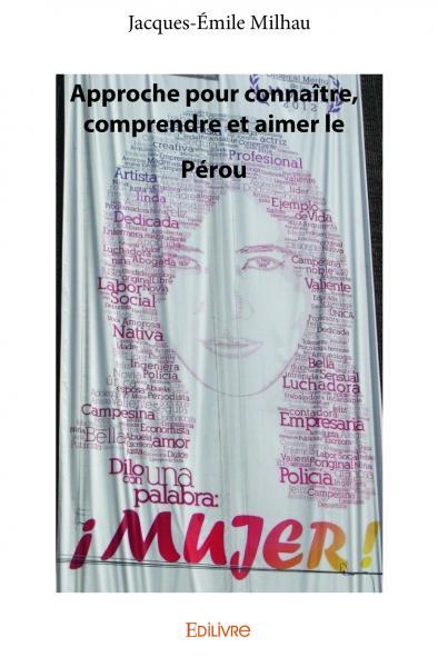 Image de Approche pour connaître, comprendre et aimer le pérou