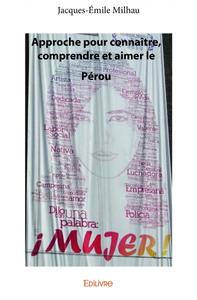 Image de Approche pour connaître, comprendre et aimer le pérou
