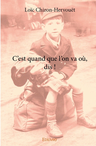 Picture of C'est quand que l'on va où, dis !