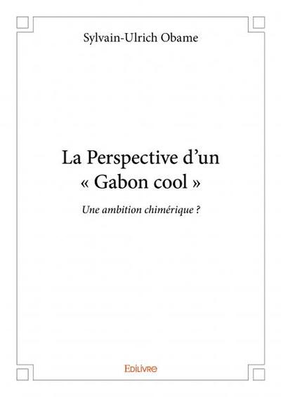 Image de La perspective d’un « gabon cool »