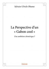 Image de La perspective d’un « gabon cool »