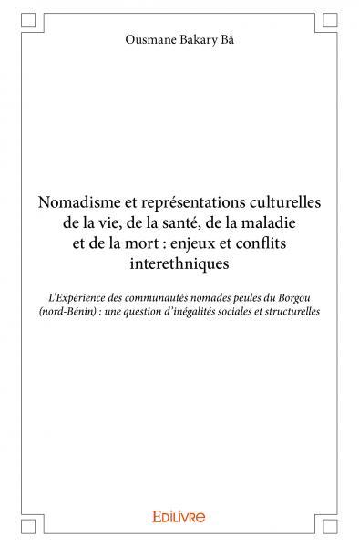 Image de Nomadisme et représentations culturelles de la vie, de la santé, de la maladie et de la mort : enjeux et conflits interethniques