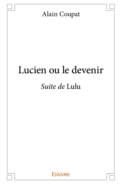 Image de Lucien ou le devenir