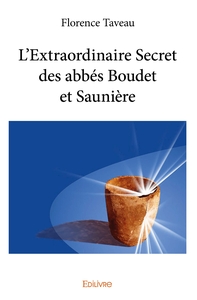 Image de L'Extraordinaire Secret des abbés Boudet et Saunière