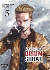 Image de Manchuria Opium Squad - Tome 5