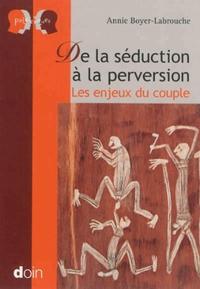 Picture of De la séduction à la perversion