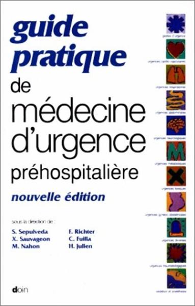 Image de GUIDE PRATIQUE DE MEDECINE D URGENCE PREHOSPITALIERE (NOUVELLE EDITION)