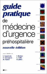 Image de GUIDE PRATIQUE DE MEDECINE D URGENCE PREHOSPITALIERE (NOUVELLE EDITION)