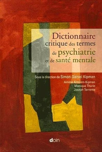 Picture of Dictionnaire critique des termes de psychiatrie et de santé mentale