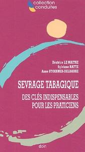 Image de SEVRAGE TABAGIQUE. DES CLES INDISPENSABLES POUR LES PRATICIENS