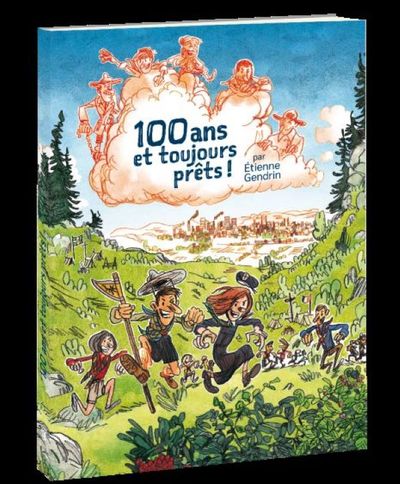 Picture of 100 ans et toujours prêts !