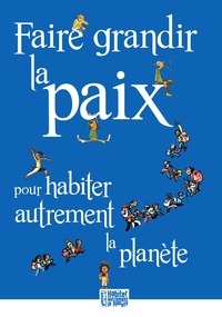 Picture of Faire grandir la paix pour habiter autrement la planète