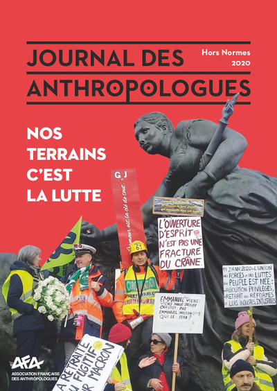 Picture of JOURNAL DES ANTHROPOLOGUES - NUMERO HORS-NORMES 2020. NOS TERRAINS C' EST LA LUTTE