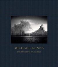 Picture of Michael Kenna Photographs and Stories /anglais