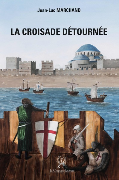 Image de La Croisade détournée : La quatrième croisade