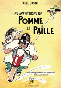 Image de Les aventures de Pomme et Paille (textes et images recueillis par Jérôme Albert-Sorel)