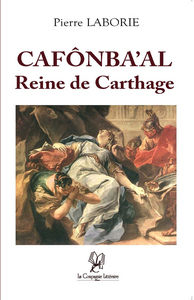 Picture of CAFÔNBA'AL: REINE DE CARTHAGE