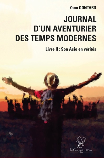 Image de Journal d’un aventurier des temps modernes (LIVRE II) Son Asie en Vérités