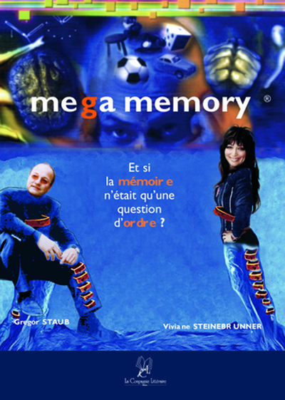 Image de MEGA MEMORY: ET SI LA MÉMOIRE N'ÉTAIT QU'UNE QUESTION D'ORDRE ?
