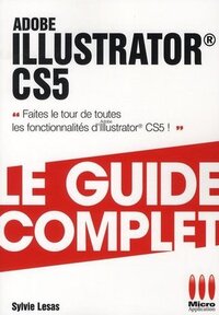 Image de GUIDE COMPLET ILLUSTRATOR CS5