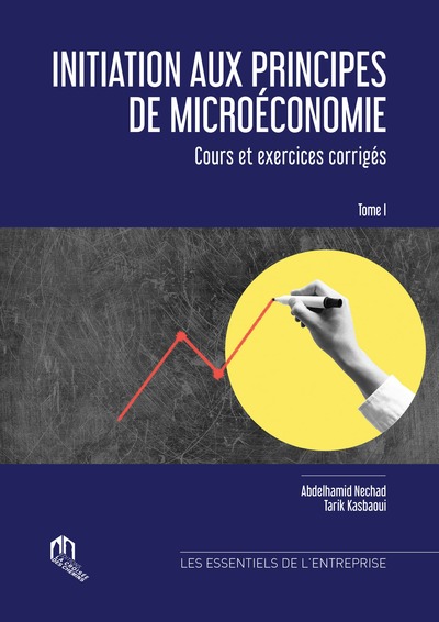 Image de INITIATION AUX PRINCIPES DE MICROÉCONOMIE