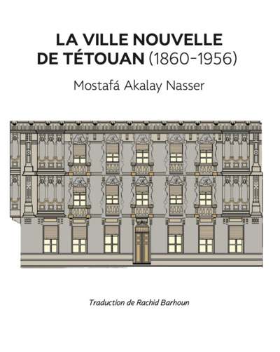 Image de La ville nouvelle de Tétouan (1860-1956)