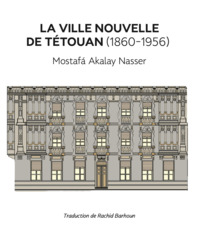 Image de La ville nouvelle de Tétouan (1860-1956)