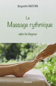 Image de Le Massage Rythmique Selon Ita Wegman