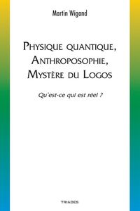 Picture of Physique quantique, anthroposophie, mystère du logos