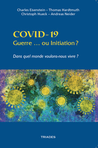 Image de COVID-19. Guerre ou Initiation ?