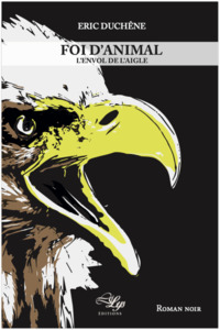 Picture of FOI D'ANIMAL - TOME 2 : L'ENVOL DE L'AIGLE