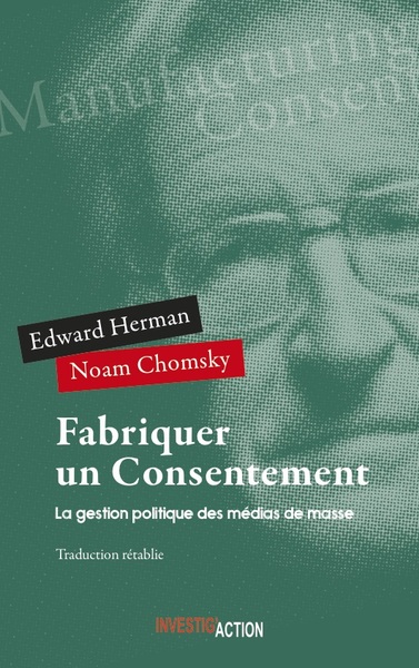 Picture of Fabriquer un Consentement. La gestion politique des mEdias de masse