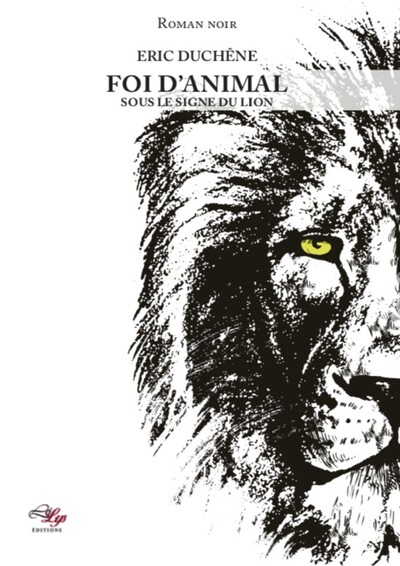 Picture of FOI D'ANIMAL - TOME 1 : SOUS LE SIGNE DU LION