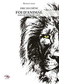 Picture of FOI D'ANIMAL - TOME 1 : SOUS LE SIGNE DU LION