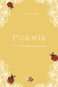 Picture of PICKWIK - TOME 3 : LA LIBRAIRIE MANQUANTE