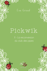 Picture of PICKWIK - TOME 2 : LA RECONVERSION DU CLUB DES PIPES