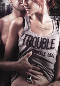 Picture of Trouble, trouble-moi !