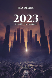 Image de 2023 - TOME 1 : LA DEBACLE