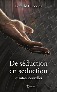 Picture of De séduction en séduction et autres nouvelles
