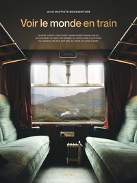Picture of Voir le monde en train