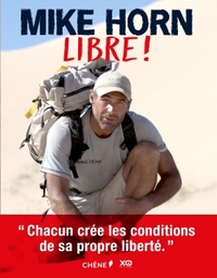 Picture of Mike Horn : Libre !