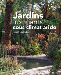 Image de Jardins luxuriants sous climat aride