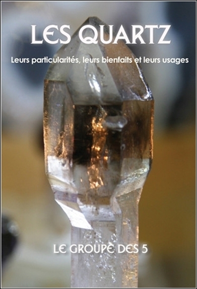 Image de Les quartz - Leurs particularités, leurs bienfaits et leurs usages