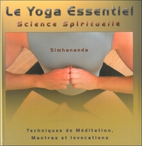 Image de Le Yoga Essentiel - Science Spirituelle - Techniques de méditation