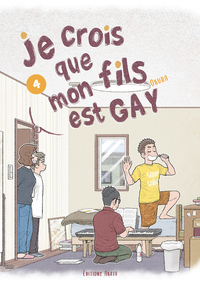 Image de Je crois que mon fils est gay - Tome 4