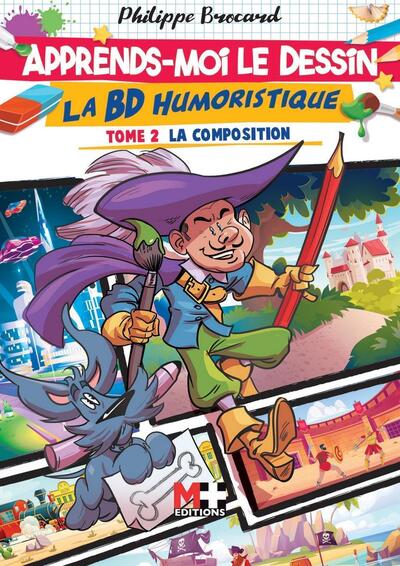 Picture of Apprends-moi le dessin la BD humoristique. Tome 2 la composition