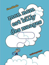 Picture of Mon nom est Billy des nuages