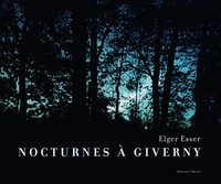 Image de Elger Esser Nocturnes a Giverny /franCais/anglais/allemand