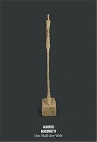 Picture of Alberto Giacometti Measure of the World /anglais/allemand