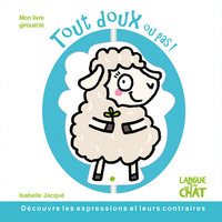 Picture of Mon livre girouette Tout doux ou pas !